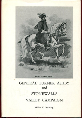 General Turner Ashby and Stonewall's Valley Campaign
