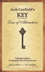 Jack Canfields Key to Living the Law of Attraction