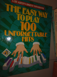 The Easy Way to Play 100 Unforgettable Hits