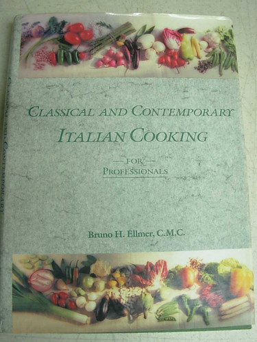 Classical and Contemporary Italian Cooking For professionals