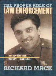 The Proper Role of Law Enforcement