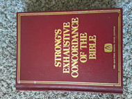 Strong'S Exhaustive Concordance of the Bible the Old-Time Gospel Hour