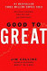 Good to Great: Why Some Companies Make the Leap &_Others Dont