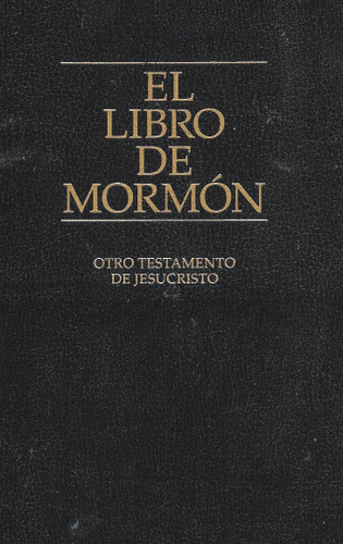 El Libro De Mormon: Otro Testamento De Jesucristo