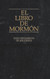 El Libro De Mormon: Otro Testamento De Jesucristo