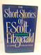 The Short Stories of F. Scott Fitzgerald: A New Collection