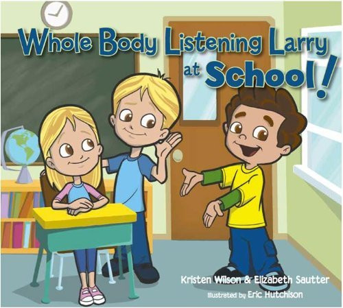 Whole Body Listening Larry at School