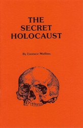 The Secret Holocaust
