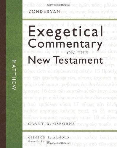 Matthew (Zondervan Exegetical Commentary on the New Testament)