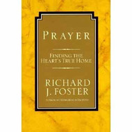 Prayer: Finding the Heart's True Home