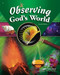Observing God's World - Abeka 6th Grade 6 Science Student Text Book