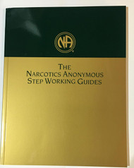 The Narcotics Anonymous Step Working Guides