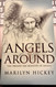 Angels All Around: The Present Day Ministry of Angels