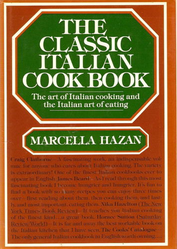 The Classic Italian Cook Book: The Art of Italian Cooking and the