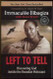 Left to Tell by Immaculee Ilibagiza Steve Erwin