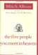 The Five People You Meet in Heaven by Albom Mitch