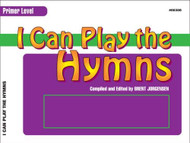 I Can Play the Hymns - Primer Level