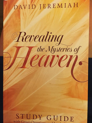Revealing the Mysteries of Heaven [Study Guide]