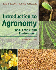 Introduction to Agronomy: Food Crops and Environment