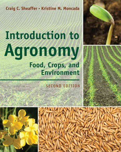 Introduction to Agronomy: Food Crops and Environment