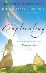 John Eldredge Stasi Eldredge Captivating Revised & Updated: Unveiling
