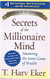Secrets of the Millionaire Mind: Mastering the Inner Game of Wealth -