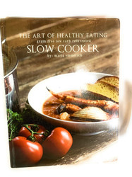 Art of Healthy Eating - Slow Cooker Grain Free Low Carb Reinvented