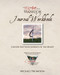 The Heart Of A Warrior Journal Workbook: A Guide For Your Journey Of