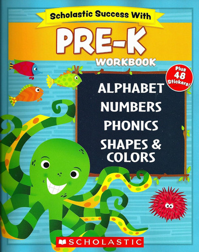 Scholastic - PRE-K Workbook with Motivational Stickers
