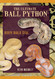 The Ultimate Ball Python: Morph Maker Guide by Kevin McCurley