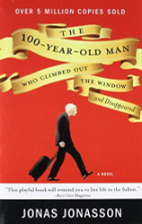 The 100-Year-Old Man Who Climbed Out the Window and Disappeared by
