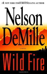 Wild Fire by Nelson DeMille (2006-11-06)