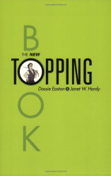 The New Topping Book by Dossie Easton (2002-03-01)
