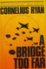 A Bridge Too Far by Cornelius Ryan(1974-09-01)