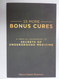 15 MORE BONUS CURES A Special Addendum to Secrets of Underground