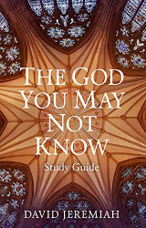 The God You May Not Know Study Guide