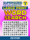 Supersized for Challenged Eyes Book 9: Super Large Print Word Search