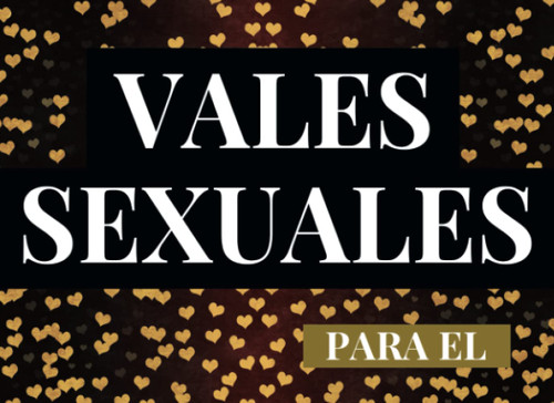 Vales Sexuales Para El