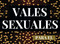 Vales Sexuales Para El