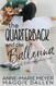 The Quarterback and the Ballerina: A Sweet YA Romance