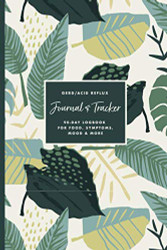 GERD & Acid Reflux 90-Day Journal & Symptom Tracker