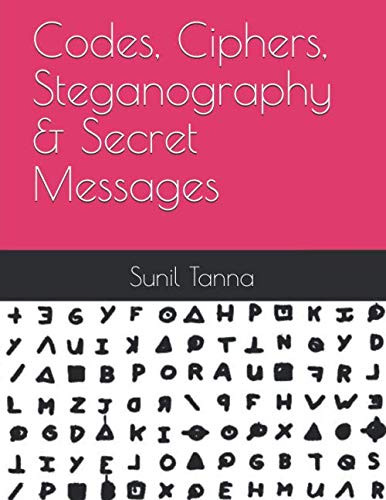 Codes Ciphers Steganography & Secret Messages