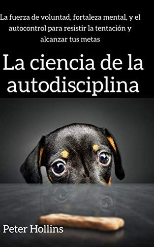 La ciencia de la autodisciplina