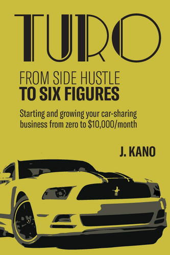 Turo - From Side Hustle to Six Figures