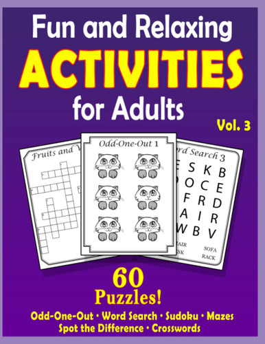Fun and Relaxing Activities for Adults Volume 3: Puzzles for People