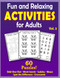 Fun and Relaxing Activities for Adults Volume 3: Puzzles for People