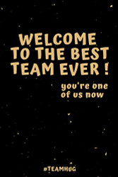 Welcome To The Best Team Ever