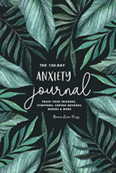 The 120-Day Anxiety Journal