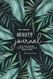 The 120-Day Anxiety Journal