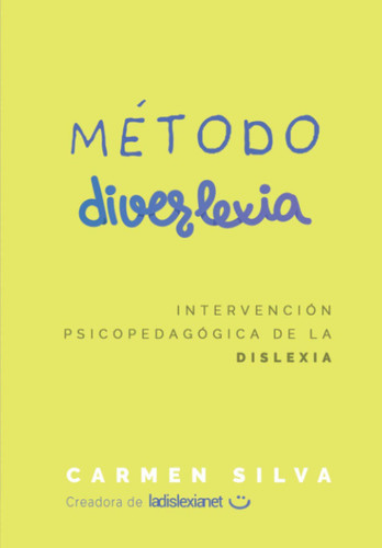 Metodo Diverlexia: Intervencion psicopedagogica de la dislexia